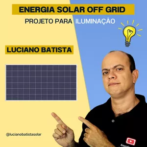 Projeto de Energia solar off grid para iluminação
