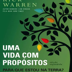 Imagem de capa para o Ebook Uma Vida Com Propósitos edição expandida em Pdf completo