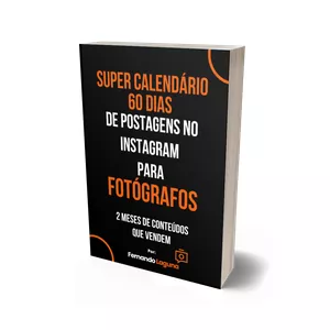 Imagem de capa para o Ebook Super Calendário - 60 dias de postagens no Instagram para fotógrafos