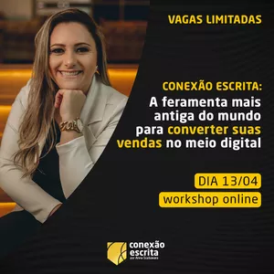 Imagem de capa para o Evento online Conexão escrita: a ferramenta mais antiga do mundo para converter suas vendas no meio Digital
