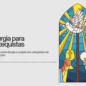 Imagem de capa para o Ebook Liturgia para catequista