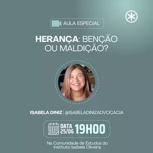 Imagem de capa para o Curso online Aula avulsa | HERANÇA: Benção ou Maldição