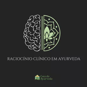 Imagem de capa para o Curso online Raciocínio Clínico em Ayurveda