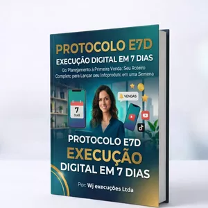 Imagem de capa para o Ebook PROTOCOLO E7D — Execução Digital em 7 Dias