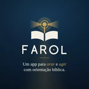 FAROL: APP DE ORAÇÃO E ORIENTAÇÃO BÍBLICA