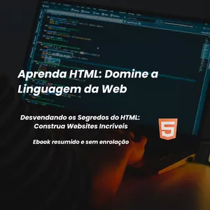 Imagem de capa para o Ebook Aprenda HTML: Domine a Linguagem da Web