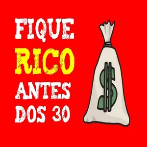 Imagem principal do produto FIQUE RICO ANTES DOS 30