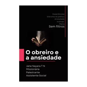 Imagem de capa para o Ebook O obreiro e a Ansiedade 