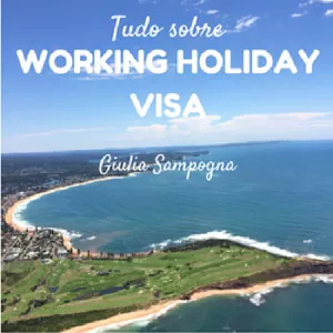 Curso NOVO Tudo Sobre Working Holiday Visa na Austrália
