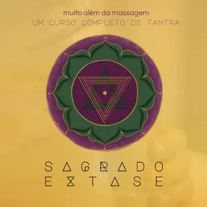 Imagem de capa para o Curso online SAGRADO ÊXTASE - TANTRA além da massagem, um curso completo 