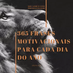 Imagem de capa para o Ebook 365 Frases motivacionais para cada dia do ano