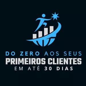 Imagem de capa para o Curso online Do zero aos primeiros clientes em até 30 dias