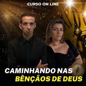 Imagem de capa para o Curso online Caminhando nas Bênçãos de Deus - Curso On-line