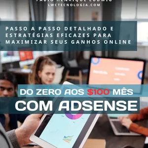 Imagem de capa para o Ebook Do Zero aos $100 Guia Prático para Monetizar com Google adsense