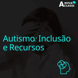 Imagem de capa para o Curso online Curso Autismo: Inclusão e Recursos