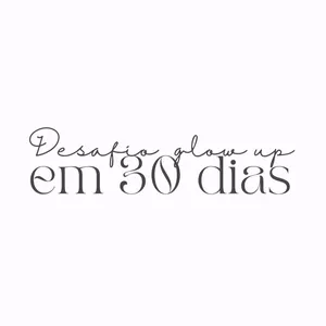 Imagem de capa para o Curso online Desafio Glow Up em 30 dias