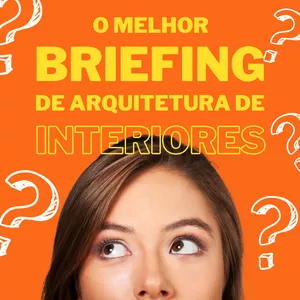 Imagem de capa para o Ebook O melhor briefing de Arquitetura de Interiores