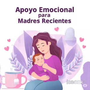 Imagen de portada para Ebook Apoyo Emocional para Madres Recientes: Guía amorosa para cuidar tu salud mental en el posparto