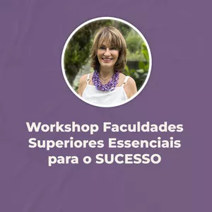 Imagem de capa para o Evento online Workshop Faculdades superiores essenciais para o Sucesso