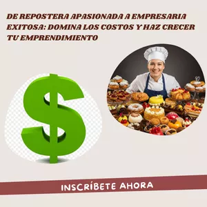 Imagen de portada para Curso online De repostera apasionada a empresaria exitosa: Domina los costos y haz crecer tu emprendimiento