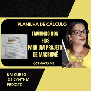 Imagem de capa para o Curso online PLANILHA DE CÁLCULO DO TAMANHO DOS FIOS PARA SEU PROJETO DE MACRAMÊ