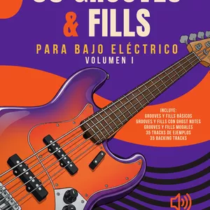 Imagen de portada para Ebook 🔥 35 Grooves &amp; Fills para Bajo Eléctrico | Volumen 1 🔥