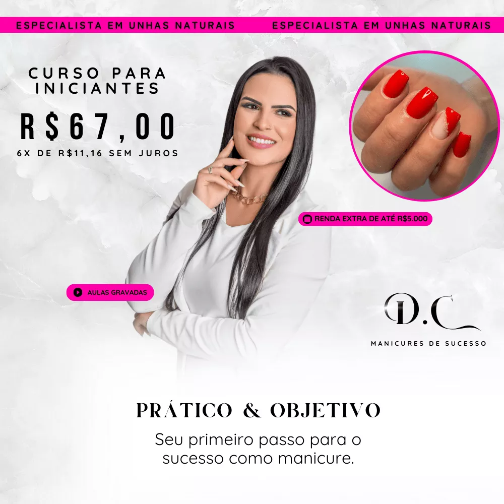 Curso para Iniciantes - MANICURES DE SUCESSO (Daiana Catani)