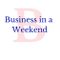 Business in a Weekend