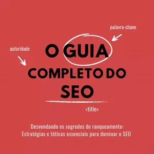Imagem de capa para o Ebook O Guia Completo do SEO 