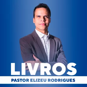 Imagem de capa para o Curso online + 8 Livros Digitais Inéditos [Elizeu Rodrigues]