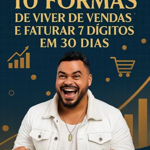 Imagem de capa para o Ebook COMO VIVER DE VENDAS E FATURAR 7 DÍGITOS EM 30 DIAS