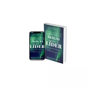 Imagem de capa para o Ebook O Segredo do IKIGAI para o Líder