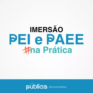 Imagem de capa para o Evento online Imersão PEI e PAEE na Prática - GRAVAÇÃO