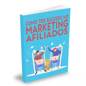 Curso Como Ter Sucesso no Marketing de Afiliados