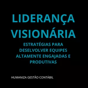 Imagem de capa para o Ebook LIDERANÇA VISIONÁRIA: ESTRATÉGIAS PARA DESEVOLVER EQUIPES ENGAJADAS E PRODUTIVAS