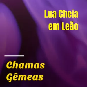 Imagem de capa para o Curso online CGA 🔥☯️🔥 A CONFIANÇA DO DF ABALANDO A CONFIANÇA DO DM 🌟 LUA CHEIA EM LEÃO🌟 