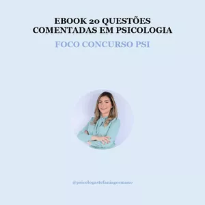 Imagem de capa para o Ebook EBOOK 20 QUESTÕES COMENTADAS PSICOLOGIA PARA CONCURSO