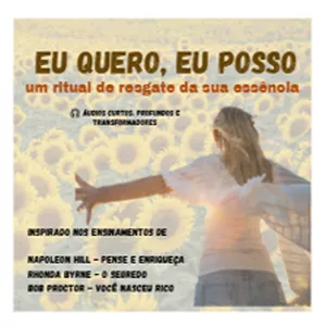 Imagem de capa para o Curso online Eu quero, Eu Posso - Desperte a Fé Inabalável em Si Mesma