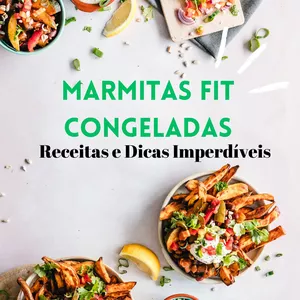 Imagem de capa para o Ebook Marmitas Fit Congeladas: Receitas e Dicas Imperdíveis