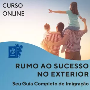 Imagem do curso Meu Plano de Imigração - Como Planejar Todos Os Detalhes Da Sua Mudança Para o Exterior 