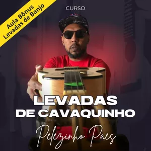 Imagem do curso Levadas de cavaquinho Pelezinho Paes