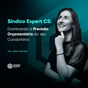 Imagem de capa para o Curso online Síndico Expert CS: Dominando a Previsão Orçamentária do seu Condomínio