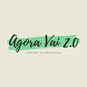 Imagem de capa para o Curso online Agora Vai 2.0 - Versão Quarentena