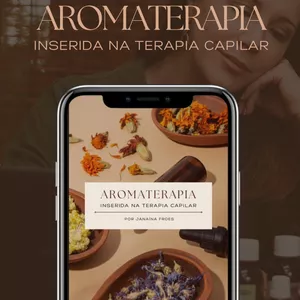 Imagem de capa para o Ebook Aromaterapia inserida na Terapia Capilar