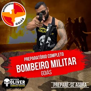 👩🏻‍🚒 Preparatório Completo BOMBEIRO MILITAR de Goiás - 👩🏻‍🚒 CBMGO - Instituto Óliver