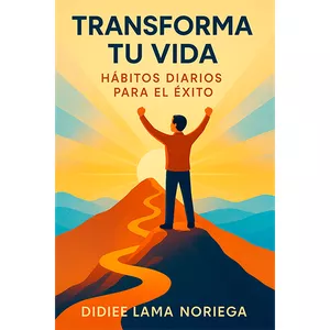 Imagen de portada para Ebook Transforma tu Vida: Hábitos Diarios para el Éxito