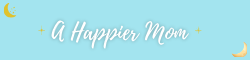 A Happier Mom