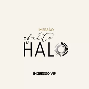 Imagem de capa para o Curso online Ingresso VIP Imersão Efeito Halo