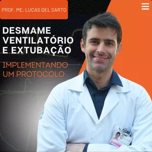 Imagem de capa para o Curso online DESMAME VENTILATÓRIO E EXTUBAÇÃO: IMPLEMENTANDO UM PROTOCOLO