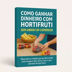Imagem de capa para o Ebook Como Ganhar Dinheiro com Hortifruti Sem Abrir um Comércio